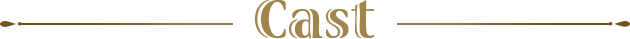 Cast